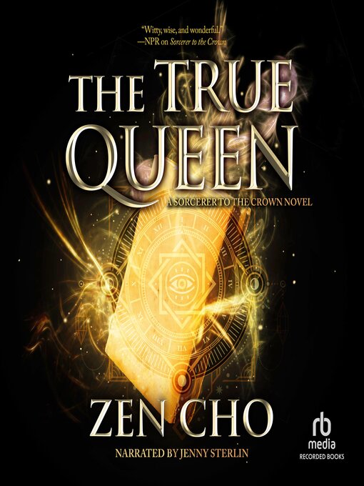 Title details for The True Queen by Zen Cho - Available